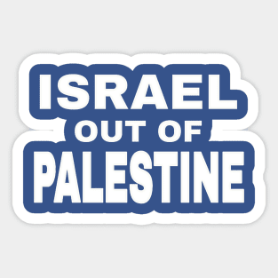 Israel Out Of PALESTINE - White - Back Sticker